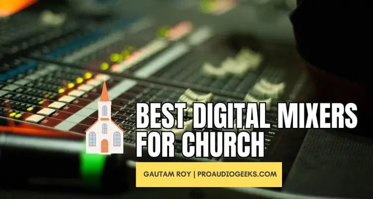 Digital Mixers For Church