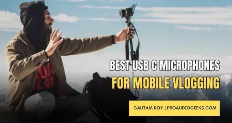 Best USB C Microphones For Mobile Vlogging