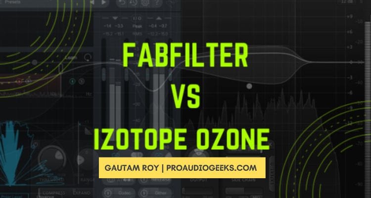 Fabfilter Vs iZotope Ozone