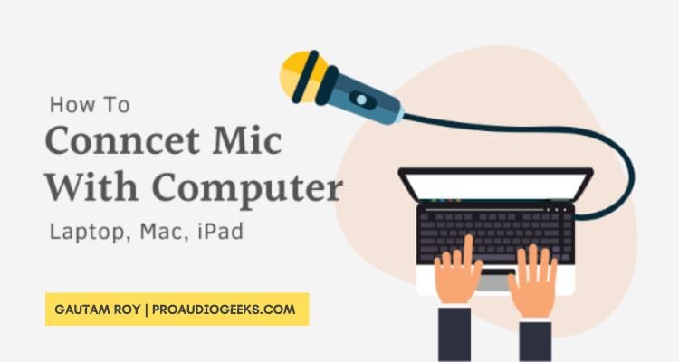 How To Connect a Mic