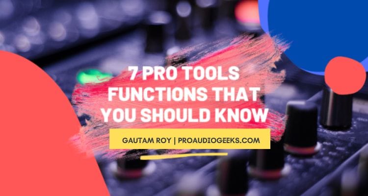 Pro Tools Functions