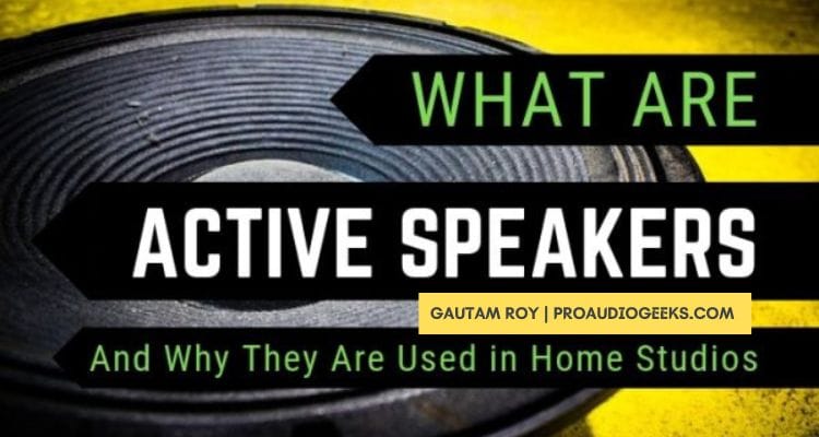 What Are Active Speakers