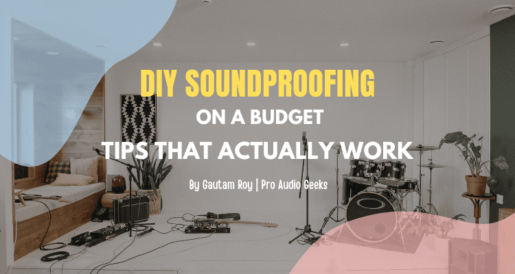 DIY Soundproofing on a Budget